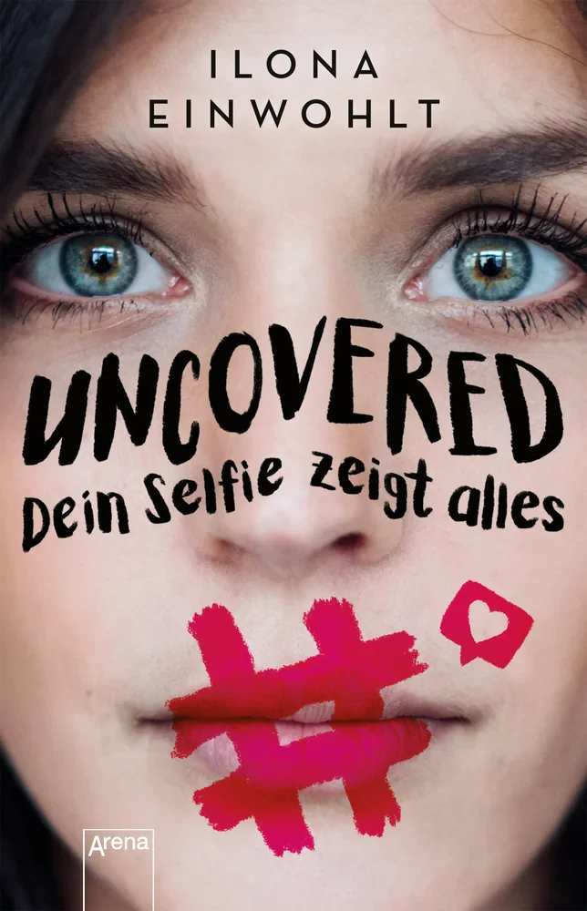 Coperta cărții "Uncovered - Dein Selfie zeigt alles" de Einwohlt Ilona