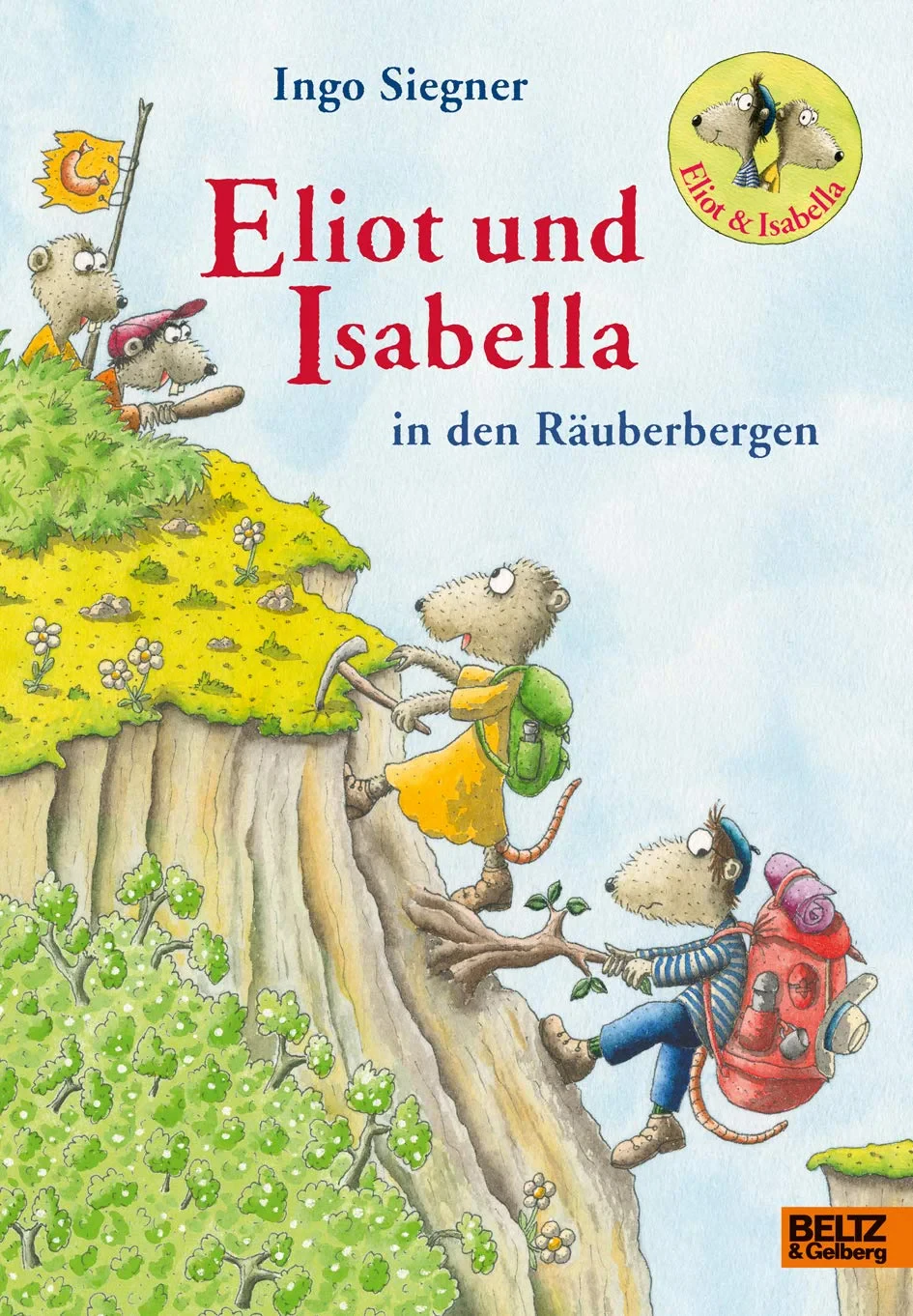 Coperta cărții "Eliot und Isabella in den Ruberbergen: Roman. Mit farbigen Bildern von Ingo Siegner" de Ingo Siegner