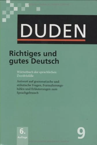 Coperta cărții "Der Duden in 12 Bänden: Duden 09. Richtiges und gutes Deutsch" de Bibliographisches Institut