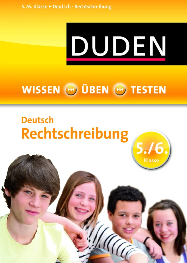 Coperta cărții "Duden - Einfach klasse in Deutsch. Rechtschreibung 5./6. Klasse: Wissen - Üben - Testen" de Birgit Kölmel