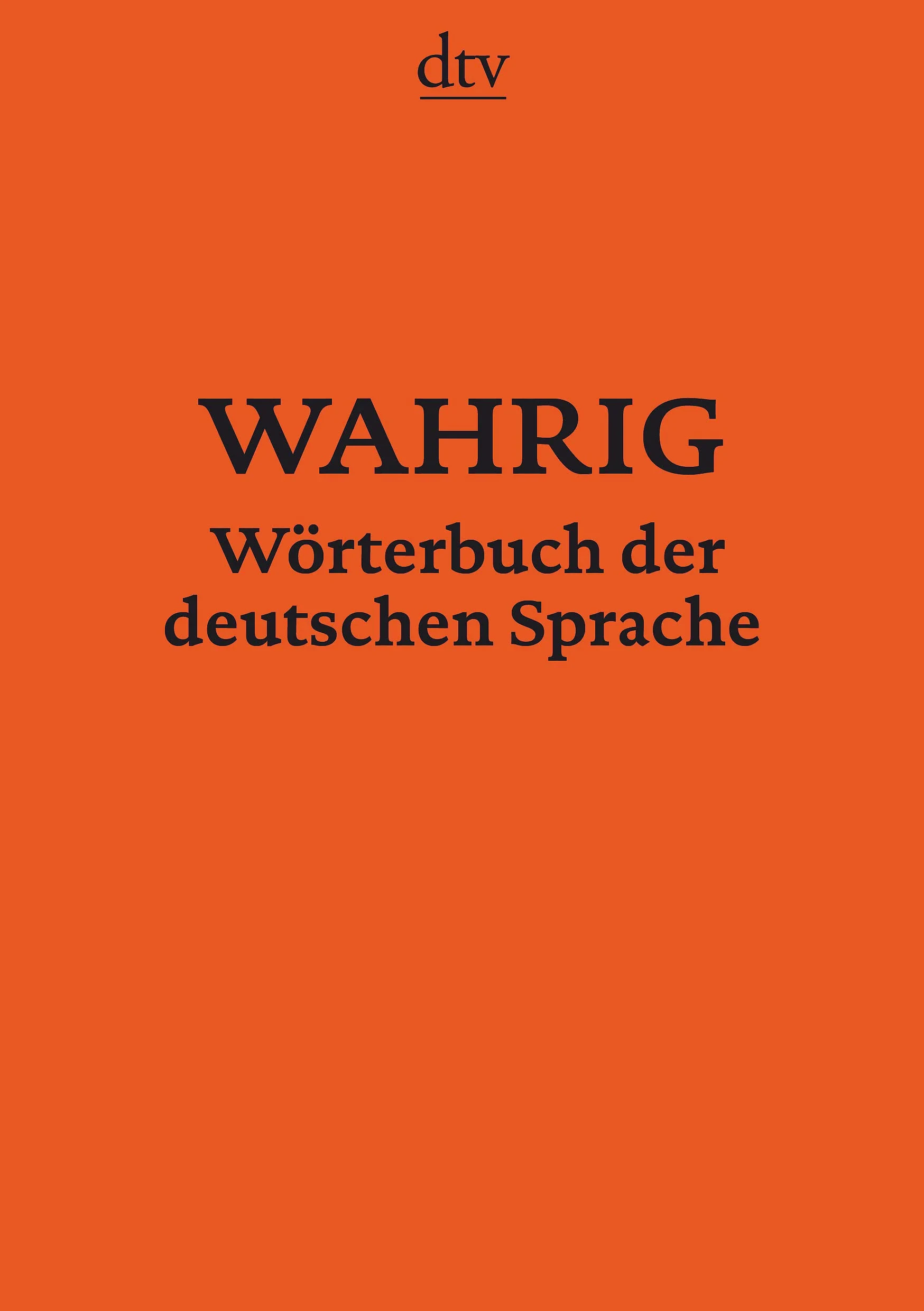 Coperta cărții "Wahrig Worterbucher: Worterbuch der deutschen Sprache (DTV-Wahrig)" de Renate Wahrig-Burfeind, Gerhard Wahrig