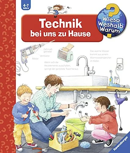 Coperta cărții "Technik bei uns zu Hause (Wieso? Weshalb? Warum?, Band 24)" de Ulrike Holzwarth-Raether, Doris Rubel