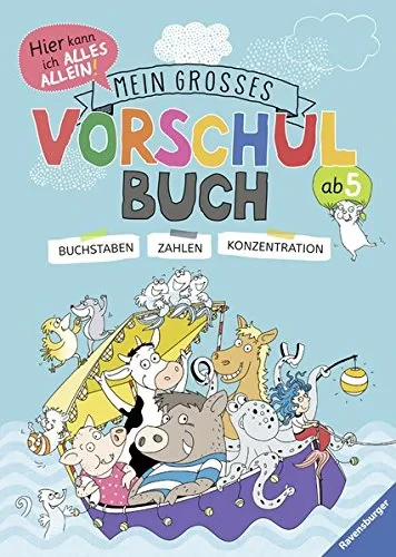 Coperta cărții "Mein großes Vorschulbuch: Buchstaben, Zahlen, Konzentration" de Kirstin Jebautzke, Theresia Koppers