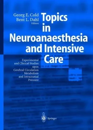 Coperta cărții "Topics in Neuroanaesthesia and Intensive Care" de Cold, Georg E., Dahl, Bent L.