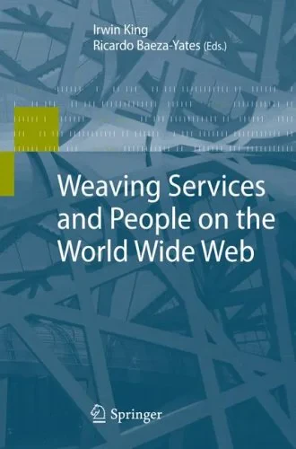 Coperta cărții "Weaving Services and People on the World Wide Web" de Irwin King, Ricardo Baeza-Yates