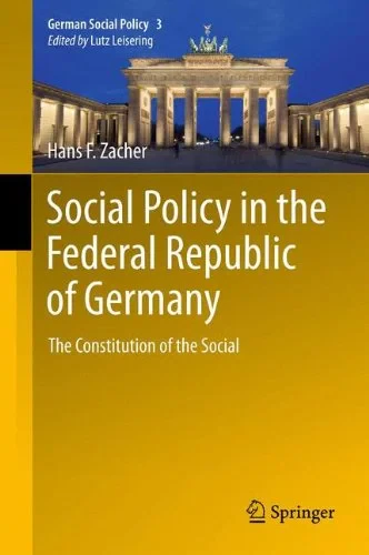 Coperta cărții "Social Policy in the Federal Republic of Germany: The Constitution of the Social (German Social Policy) " de 2013 edition (15 Nov 2012)