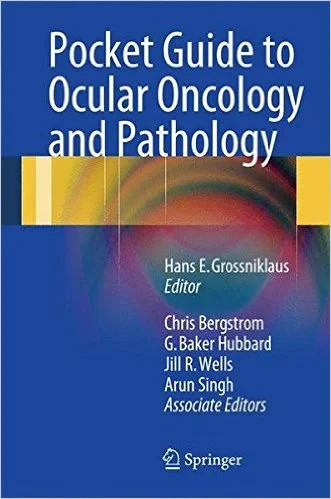 Coperta cărții "Pocket Guide to Ocular Oncology and Pathology" de Hans Grossniklaus