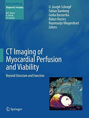 Coperta cărții "CT Imaging of Myocardial Perfusion and Viability: Beyond Structure and Function" de U. Joseph Schoep, Fabian Bamberg