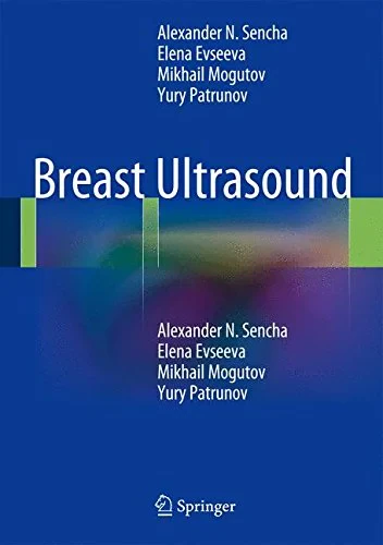 Coperta cărții "Breast Ultrasound" de Alexander N. Sencha, Elena V. Evseeva, Mikhail S. Mogutov, Yury N. Patrunov