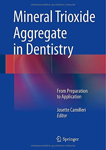 Coperta cărții "Mineral Trioxide Aggregate in Dentistry: From Preparation to Application" de Josette Camilleri