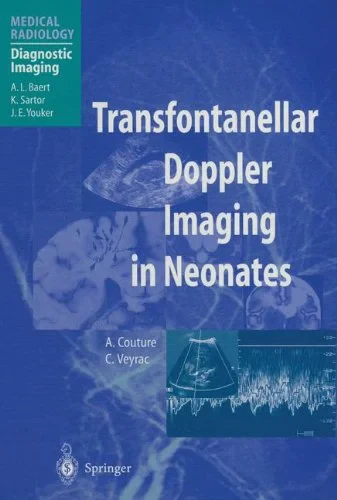 Coperta cărții "Transfontanellar Doppler Imaging in Neonates" de A. Couture, C. Veyrac, A.L. Baert, F. Brunelle
