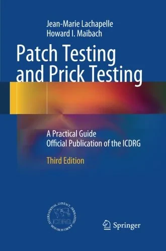 Coperta cărții "Patch Testing and Prick Testing: A Practical Guide Official Publication of the ICDRG " de Jean-Marie Lachapelle