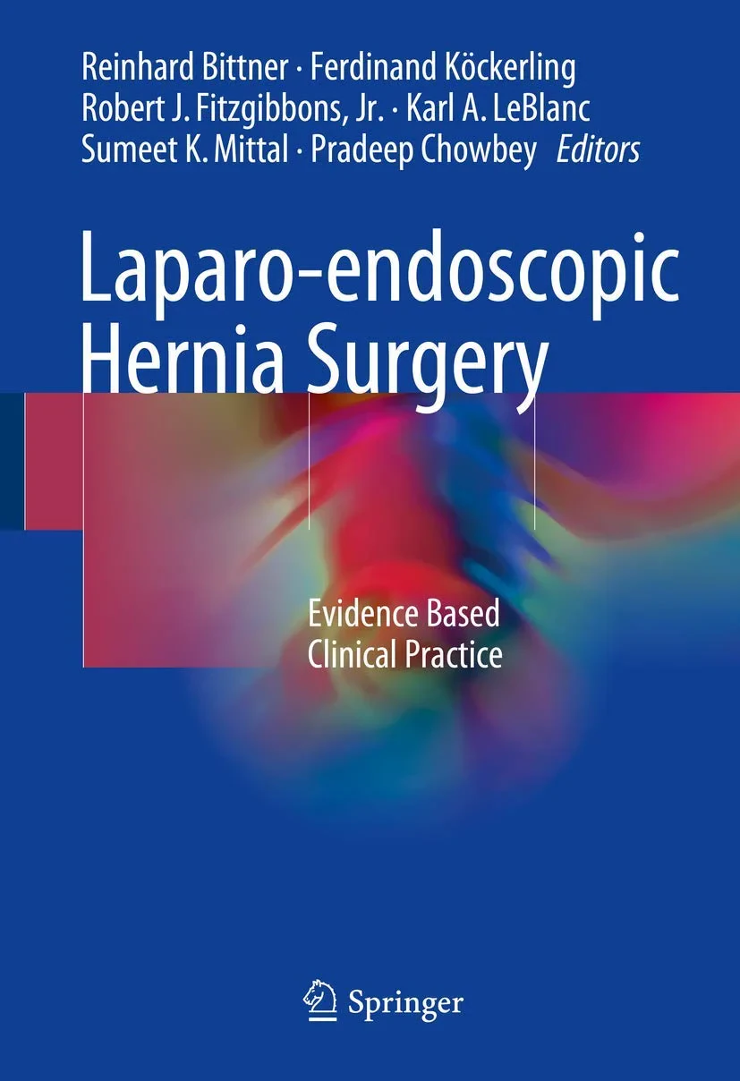 Coperta cărții "Laparo-endoscopic Hernia Surgery: Evidence Based Clinical Practice" de Karl A. LeBlanc, Reinhard Bittner, Robert J. Fitzgibbons Jr., Ferdinand K�ckerling
