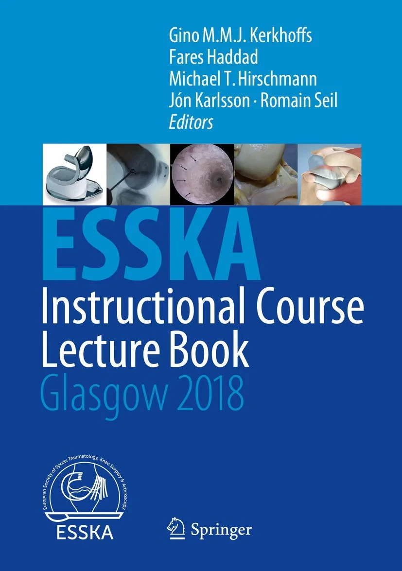 Coperta cărții "ESSKA Instructional Course Lecture Book: Glasgow 2018" de Gino M.M.J. Kerkhoffs, Fares Haddad, Michael T. Hirschmann, Jón Karlsson