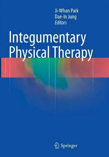 Coperta cărții "Integumentary Physical Therapy. Edition: 1" de Park, Ji-Whan