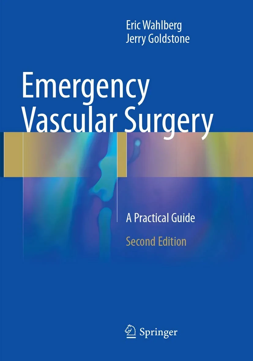 Coperta cărții "Emergency Vascular Surgery: A Practical Guide" de Eric Wahlberg, Jerry Goldstone