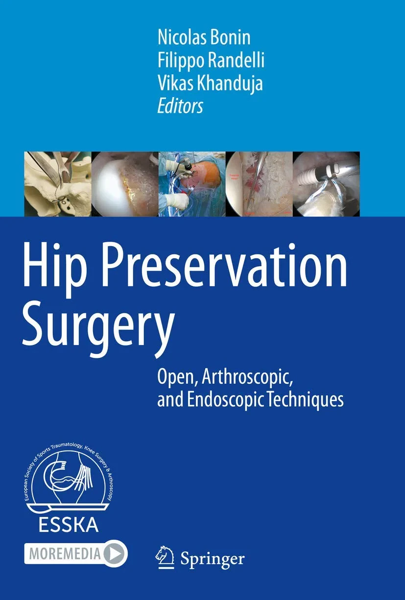 Coperta cărții "Hip Preservation Surgery : Open, Arthroscopic, and Endoscopic Techniques" de Nicolas Bonin, Filippo Randelli, Vikas Khanduja