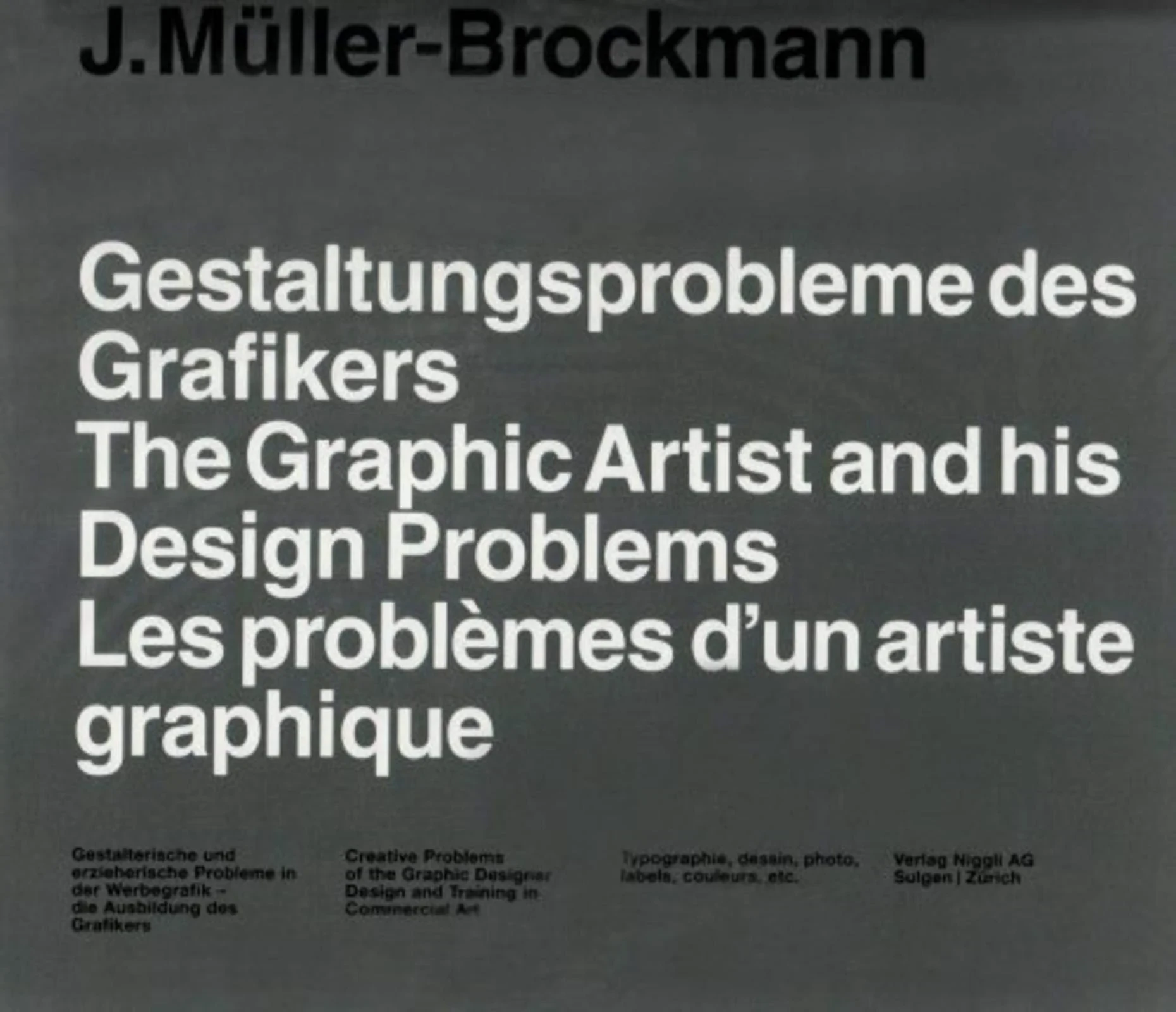 Coperta cărții "Creative Problems of The Graphic Designers Design and Training in Commercial Art" de J. Muller-Brockmann