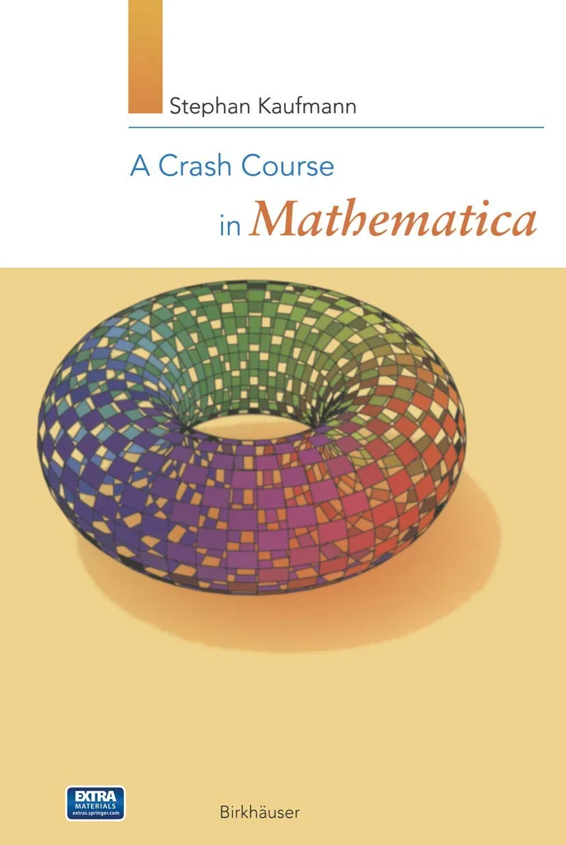 Coperta cărții "A Crash Course in Mathematica" de Stephan Kaufmann