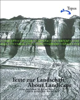 Coperta cărții "Texte zur Landschaft /About Landscape" de Topos Magazine, Topos - European Landscape Magazine