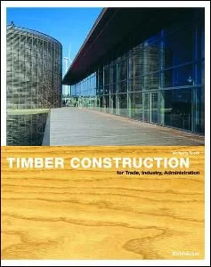 Coperta cărții "Timber Construction for Trade, Industry, Administration" de Wolfgang, Ruske
