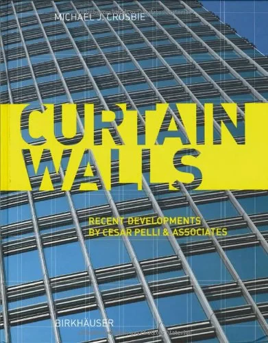 Coperta cărții "Curtain Walls: Recent Developments by Cesar Pelli and Associates" de Michael J. Crosbie