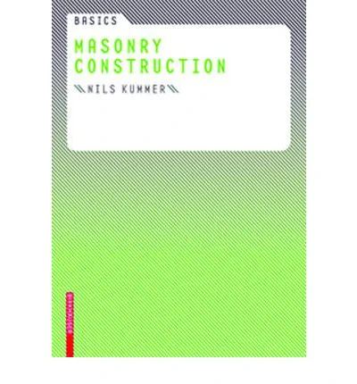 Coperta cărții "Basics Masonry Construction" de Nils Kummer