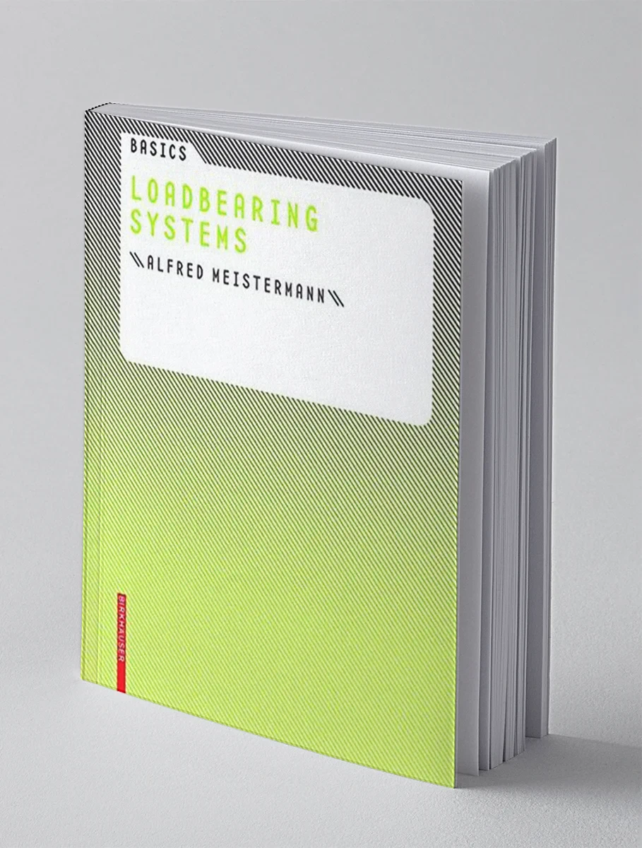 Coperta cărții "Basics - Loadbearing Systems" de Bert Bielefeld, Alfred Meistermann