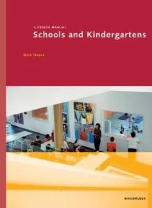 Coperta cărții "Schools and Kindergartens -  A Design Manual" de Mark Dudek