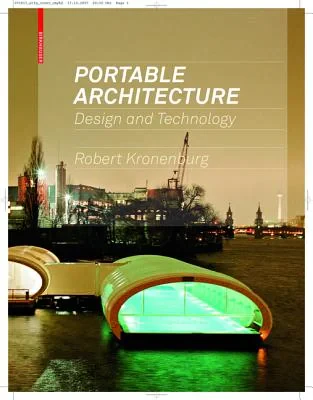 Coperta cărții "Portable Architecture: Design and Technology" de Robert Kronenburg