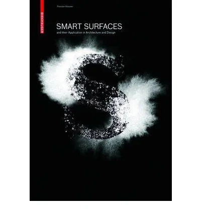Coperta cărții "Smart Surfaces -- and Their Application in Architecture and Design" de Thorsten Klooster
