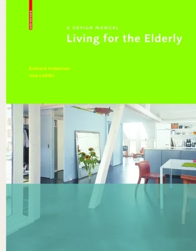 Coperta cărții "Living for the Elderly: A Design Manual (Design Manuals)" de Eckhard Feddersen