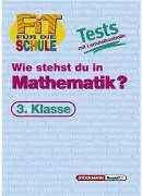 Coperta cărții "Wie stehst du in Mathematik? 3. Schuljahr: Tests mit Lernzielkontrolle" de Peter Kohring
