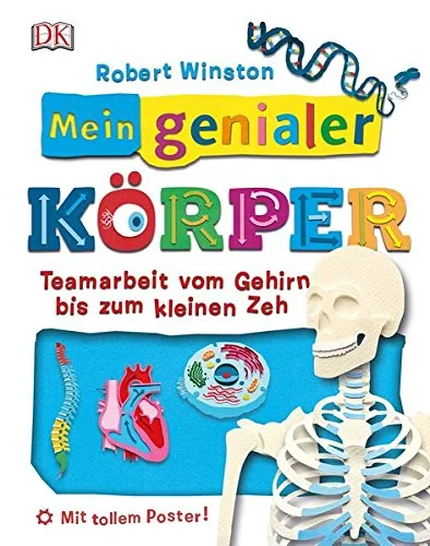 Coperta cărții "Mein genialer Körper: Teamarbeit vom Gehirn bis zum kleinen Zeh" de Robert Winston