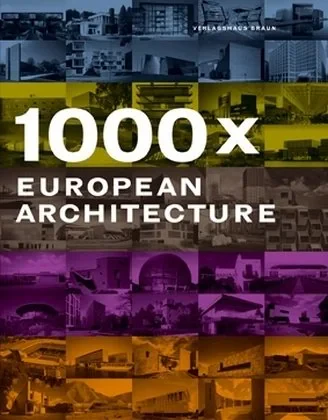 Coperta cărții "1000 X European Architecture" de Joachim Fischer