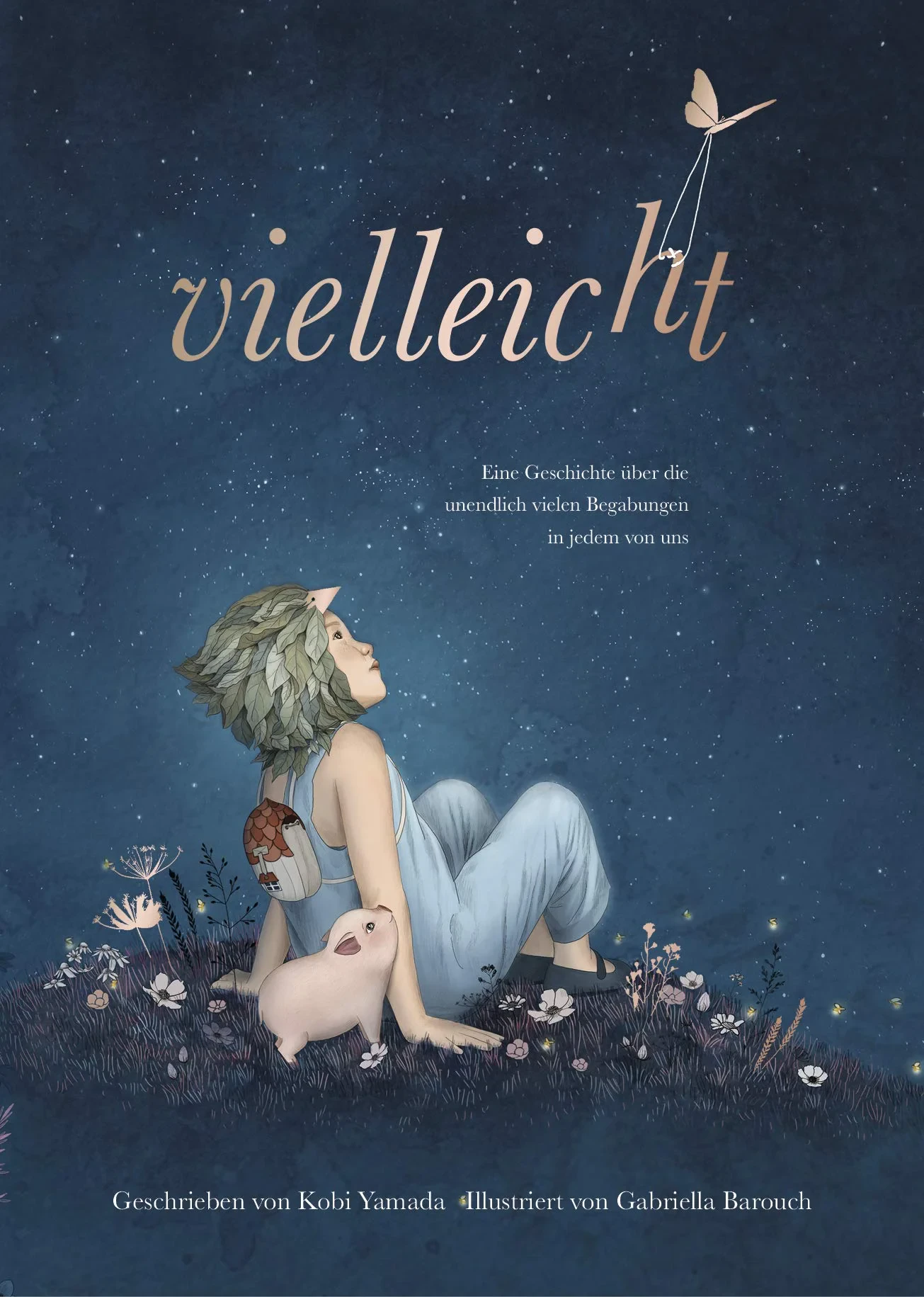 Coperta cărții "Vielleicht - Eine Geschichte über die unendlich vielen Begabungen in jedem von uns: Das besondere Kinderbuch" de Kobi Yamada, Gabriella Barouch