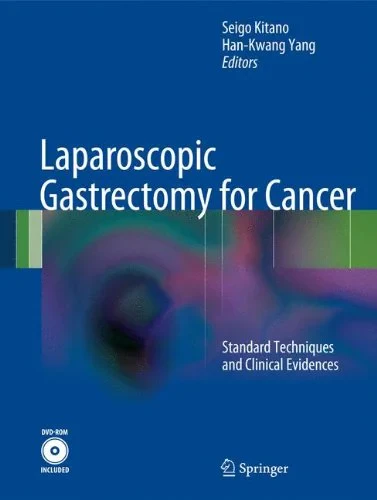 Coperta cărții "Laparoscopic Gastrectomy for Cancer" de Seigo Kitano, Han-Kwang Yang