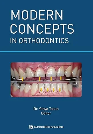 Coperta cărții "Modern Concepts in Orthodontics" de Yahya S. Tosun