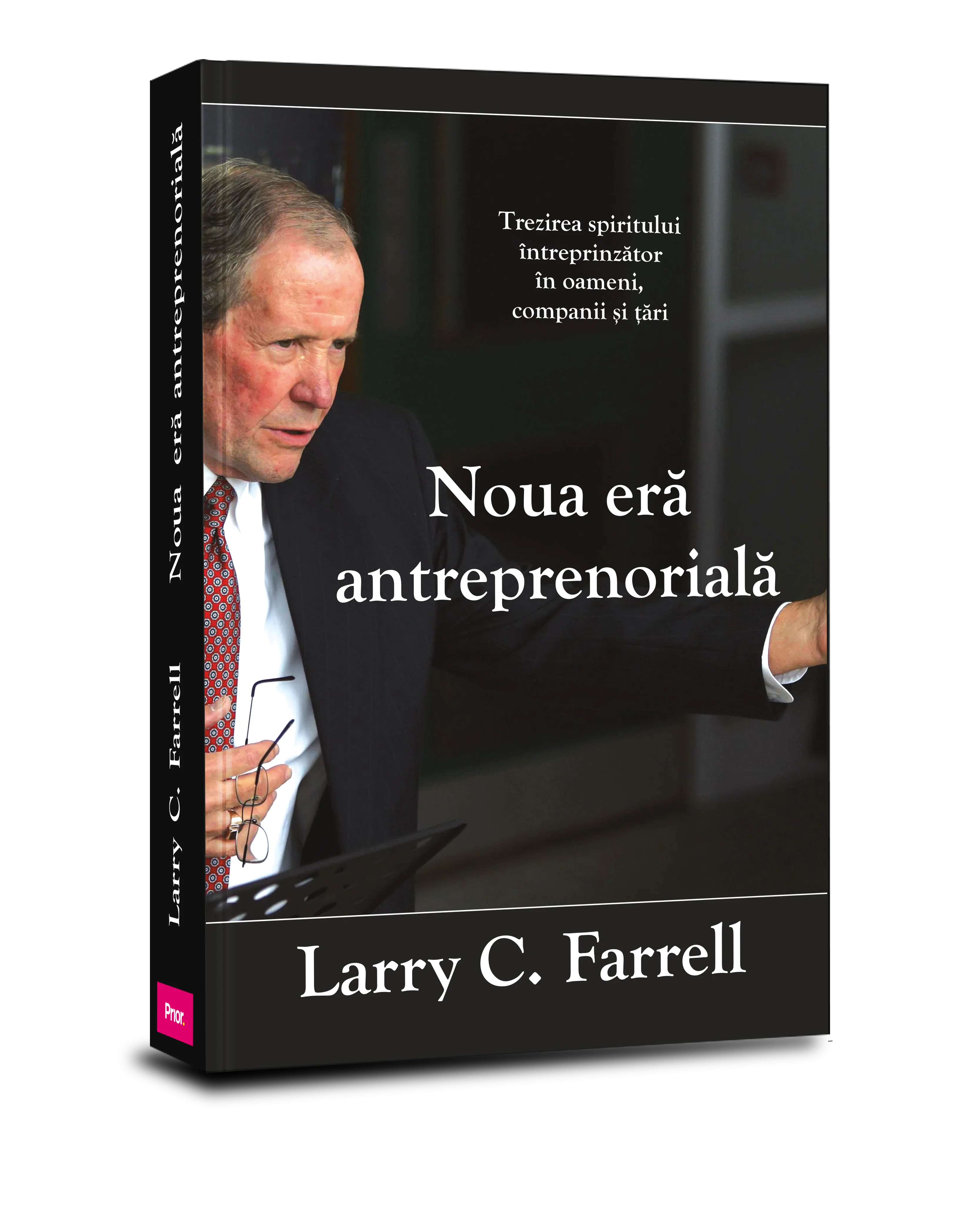 Coperta cărții "Noua era antreprenoriala. Trezirea spiritului intreprinzator in oameni, companii si tari" de Larry C. Farrell