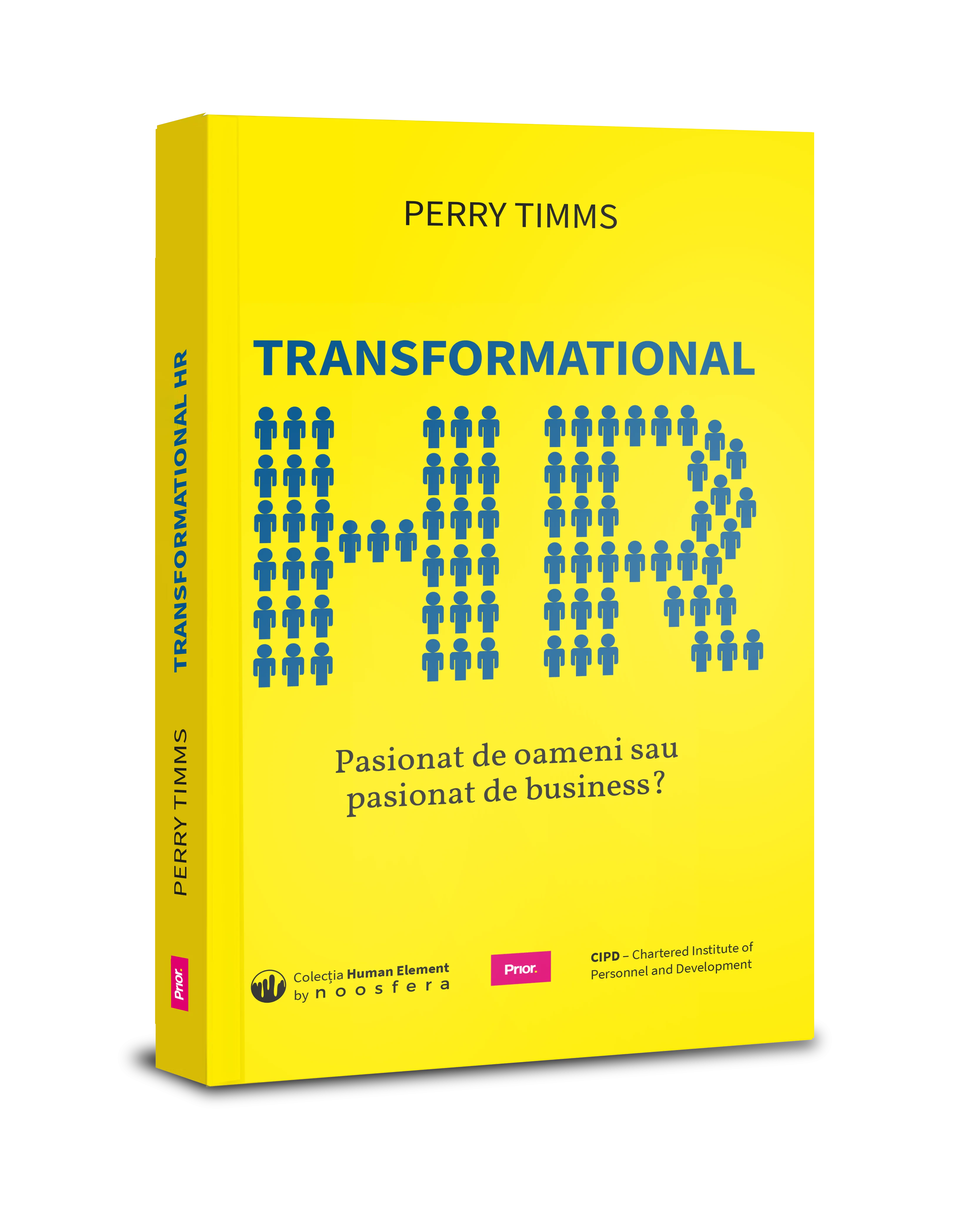 Coperta cărții "Transformational HR: Pasionat de oameni sau pasionat de business?" de Perry Timms