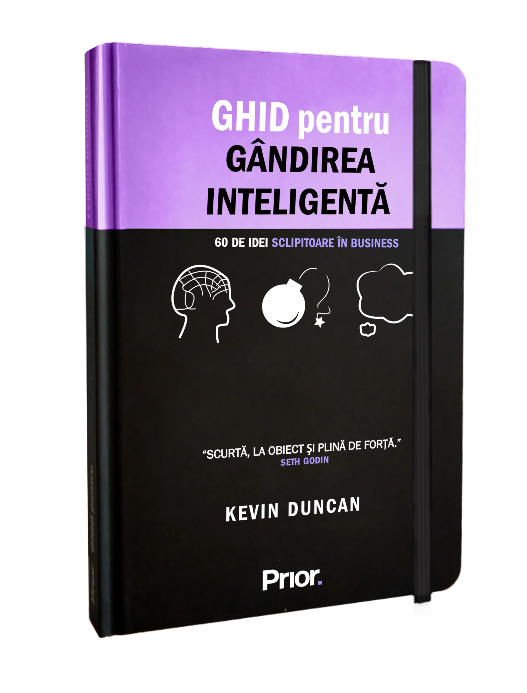 Coperta cărții "GHID pentru GANDIREA INTELGENTA" de Kevin Duncan, Ioana Nuțulescu (Traducator)