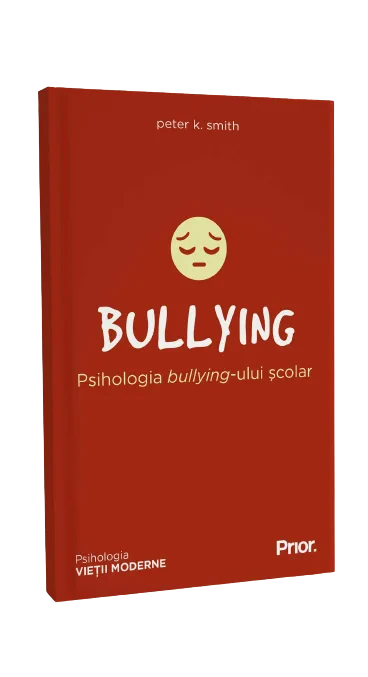 Coperta cărții "Bullying. Psihologia bullying-ului" de Peter K. Smith