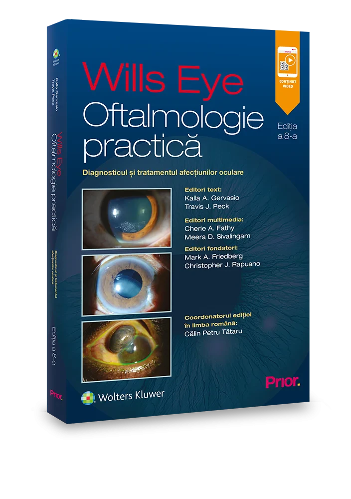 Coperta cărții "Wills Eye. Oftalmologie practica. Diagnosticul si tratamentul afectiunilor oculare" de Kalla A. Gervasio, Travis J. Peck Coordonatorul ediției în limba română: Călin Petru Tătaru