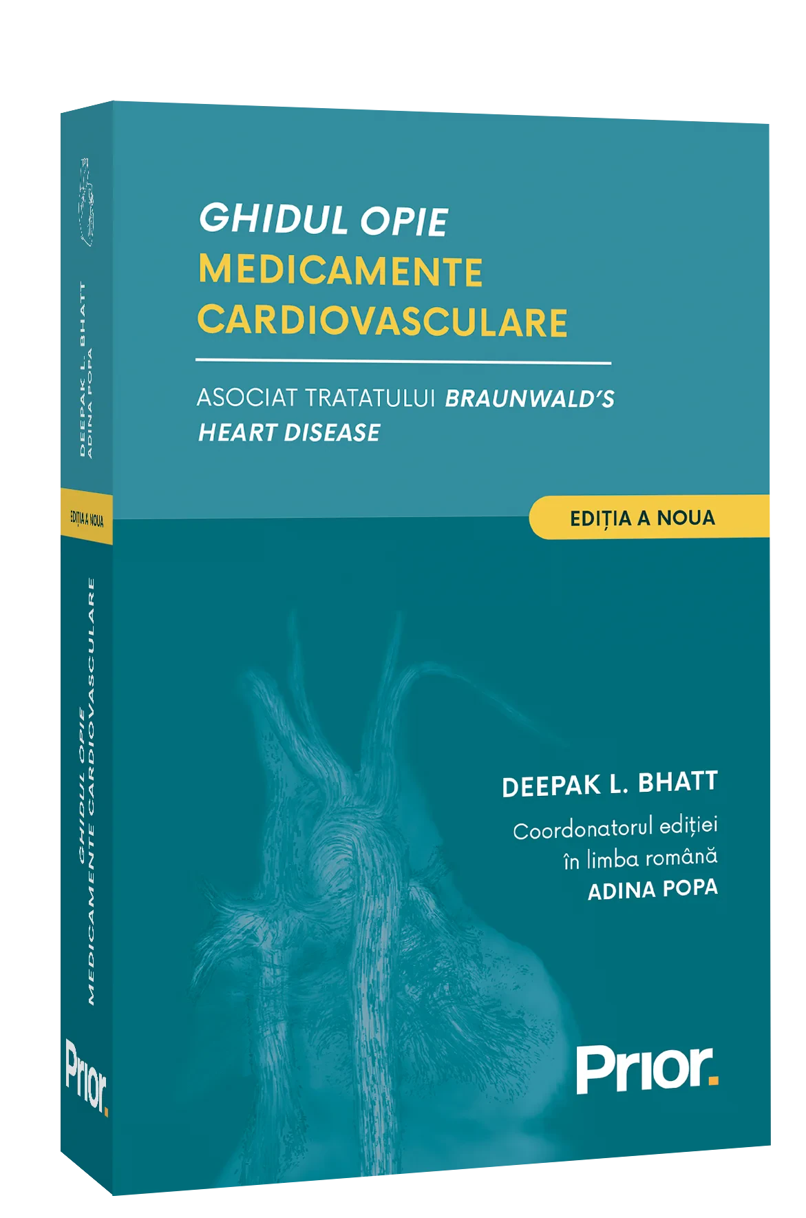 Coperta cărții "Ghidul Opie. Medicamente cardiovasculare" de Deepak L. Bhatt; Coordonatorul editiei in limba romana: Adina Popa, Deepak L. Bhatt, Coordonatorul editiei in limba romana: Adina Popa