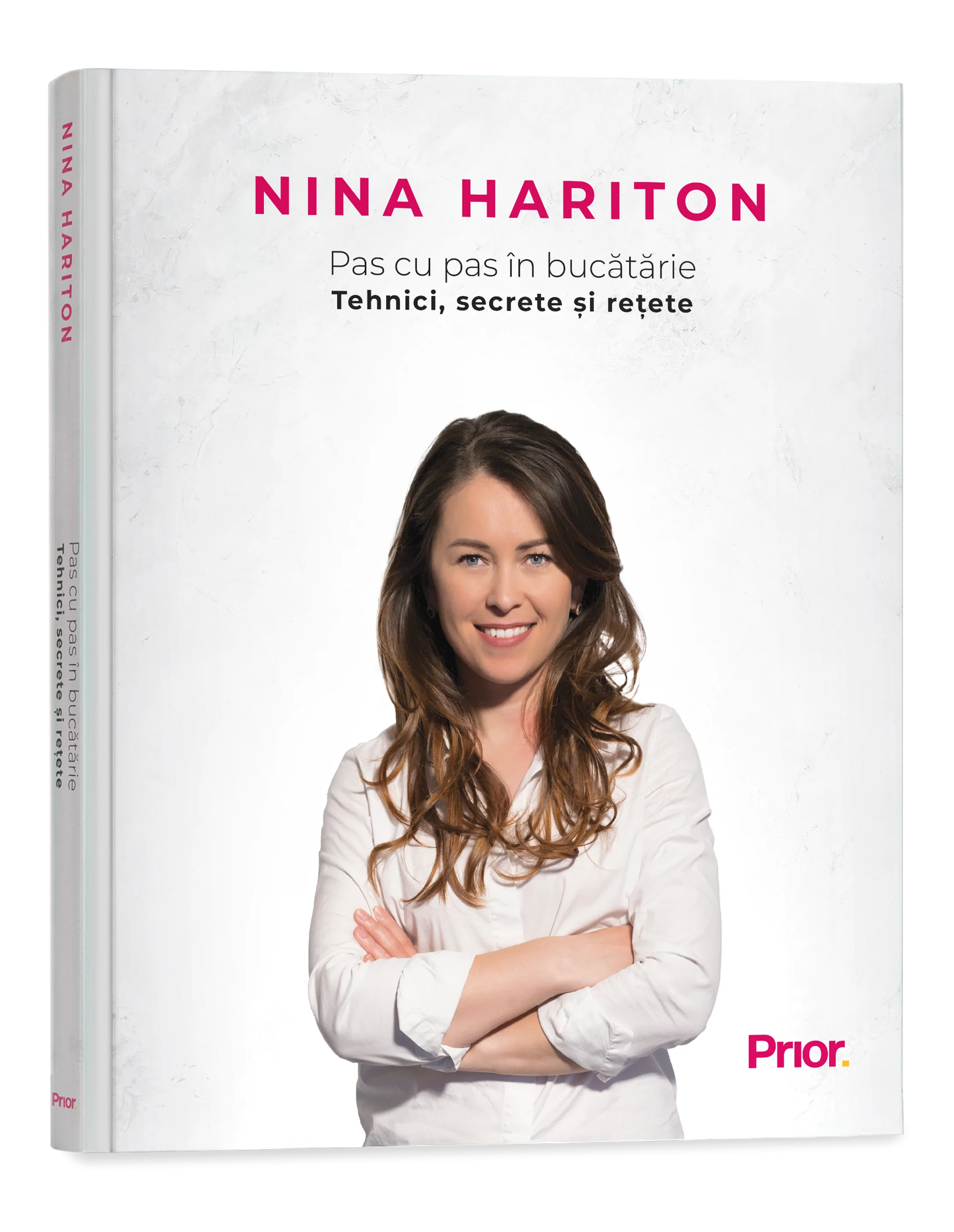 Coperta cărții "Pas cu pas in bucatarie.  Tehnici, secrete si retete" de Nina Hariton