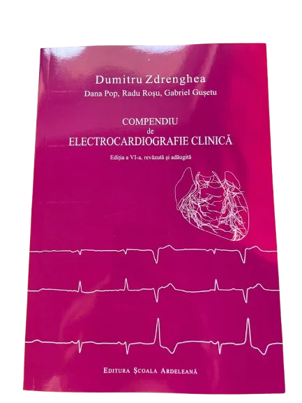 Coperta cărții "Compendiu de electrocardiografie clinica, editia a VI-a, revizuita si adaugita" de Prof. Dr. Dumitru Zdrenghea