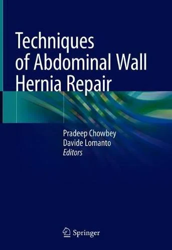 Coperta cărții "Techniques of Abdominal Wall Hernia Repair" de Pradeep Chowbey, Davide Lomanto
