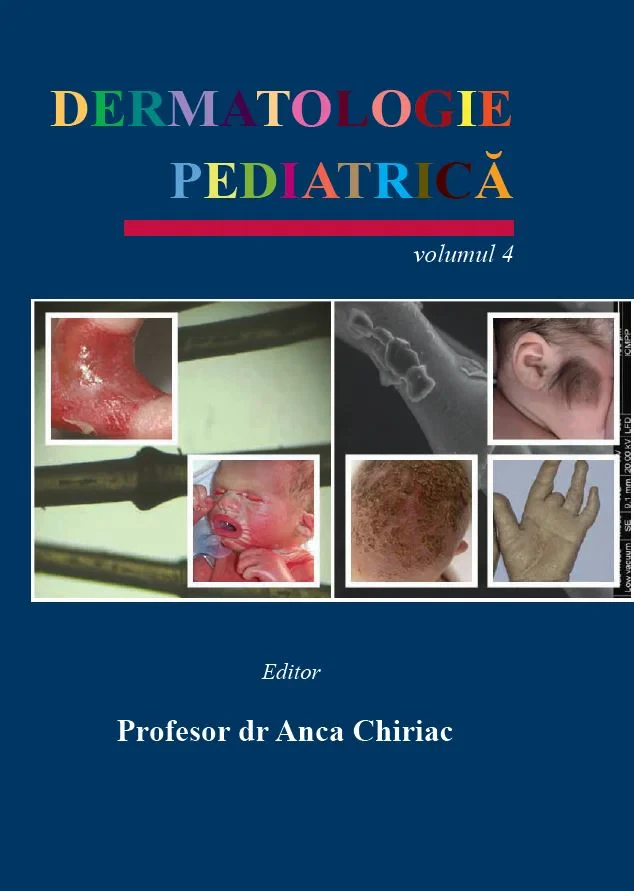 Coperta cărții "Dermatologie Pediatrica vol.4" de Profesor Dr. Anca Chiriac