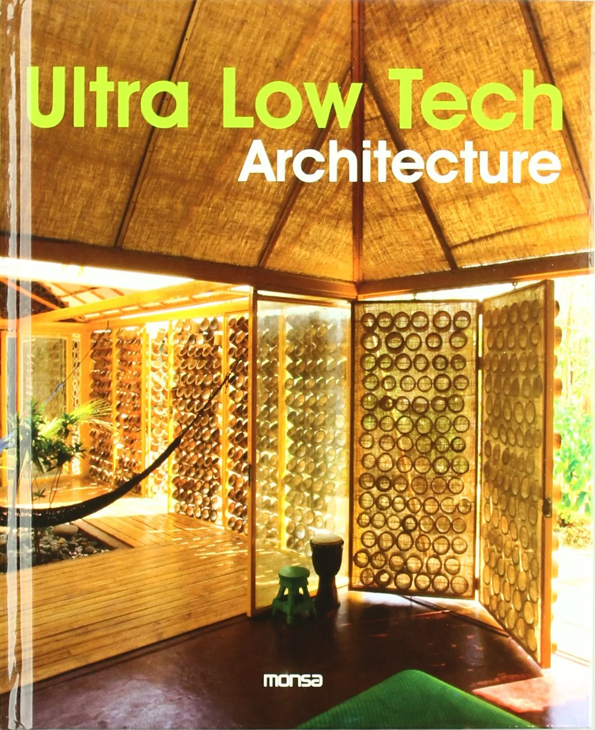 Coperta cărții "Ultra Low Tech Architecture" de Oscar Mira, Josep Minguet