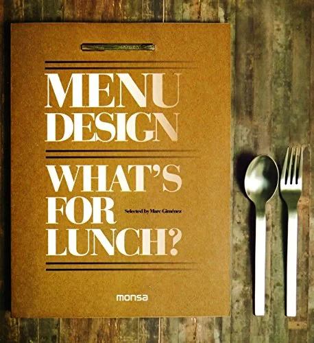 Coperta cărții "Menu Design: What’s for Lunch?" de Marc Gimenez